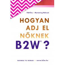 Hogyan adj el nőknek B2W?  24.95 + 1.95 Royal Mail